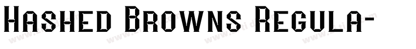 Hashed Browns Regula字体转换